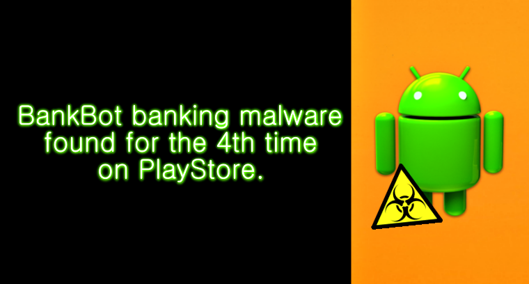 Google just can not get rid of BankBot malware from Play Store
