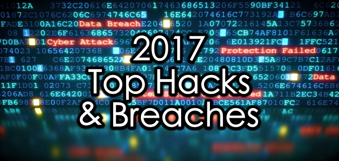 Top hacks and data breaches announced in 2017