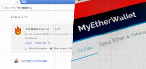 Hola VPN's Chrome extension hacked to target MyEtherWallet users