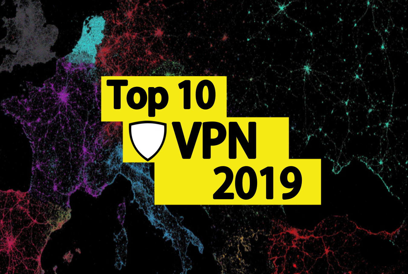 Top 10 VPN Services For 2019