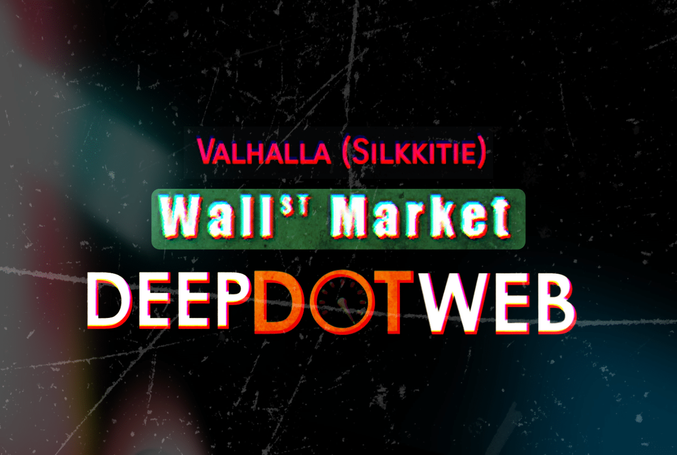 DeepDotWeb, Wall St and Valhalla markets seized by authorities