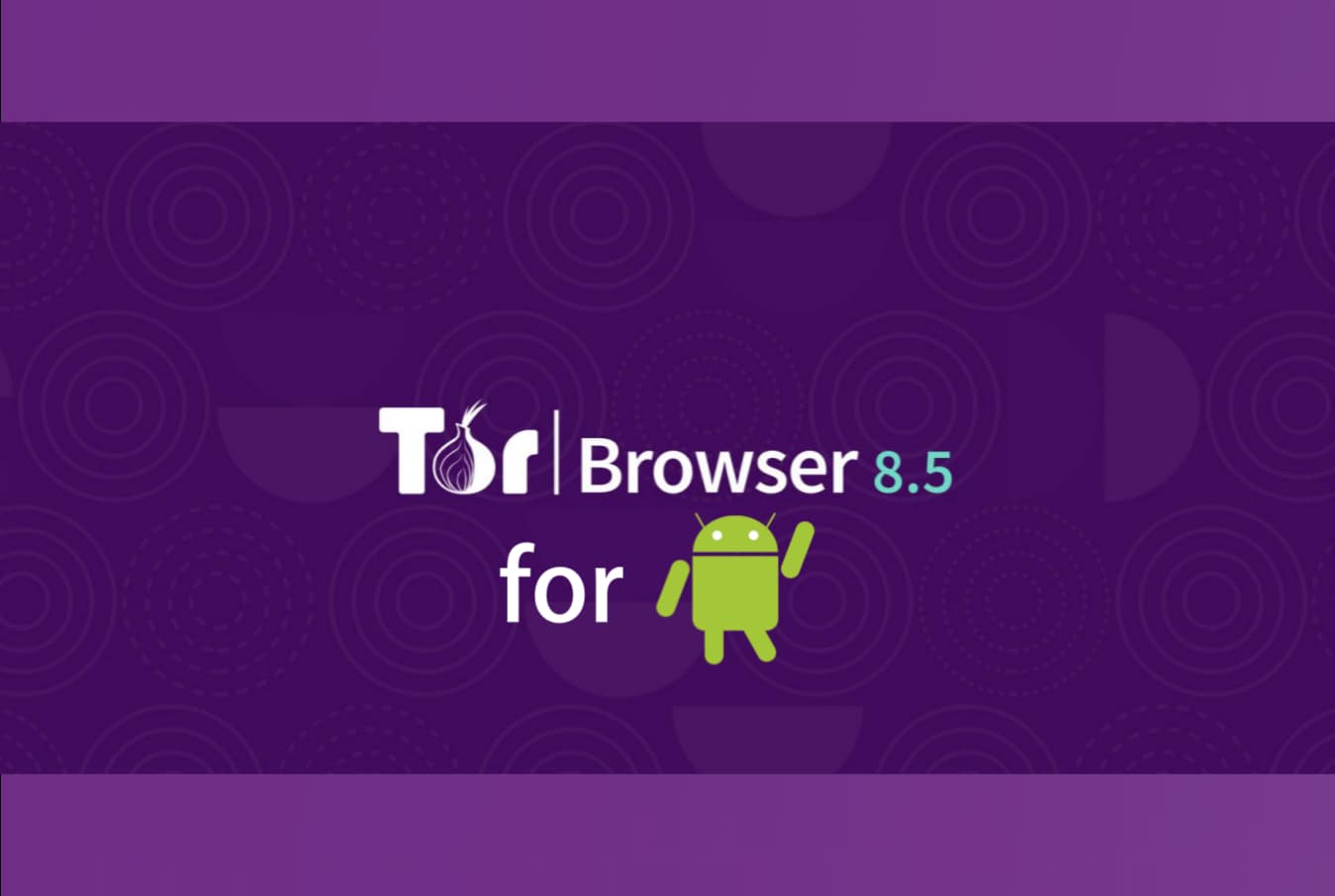 Download official version of Tor browser on Android devices