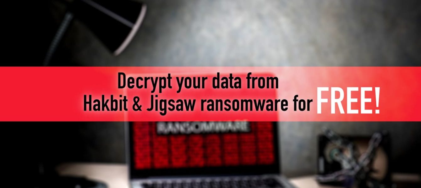 How to decrypt your data from Hakbit & Jigsaw ransomware for free