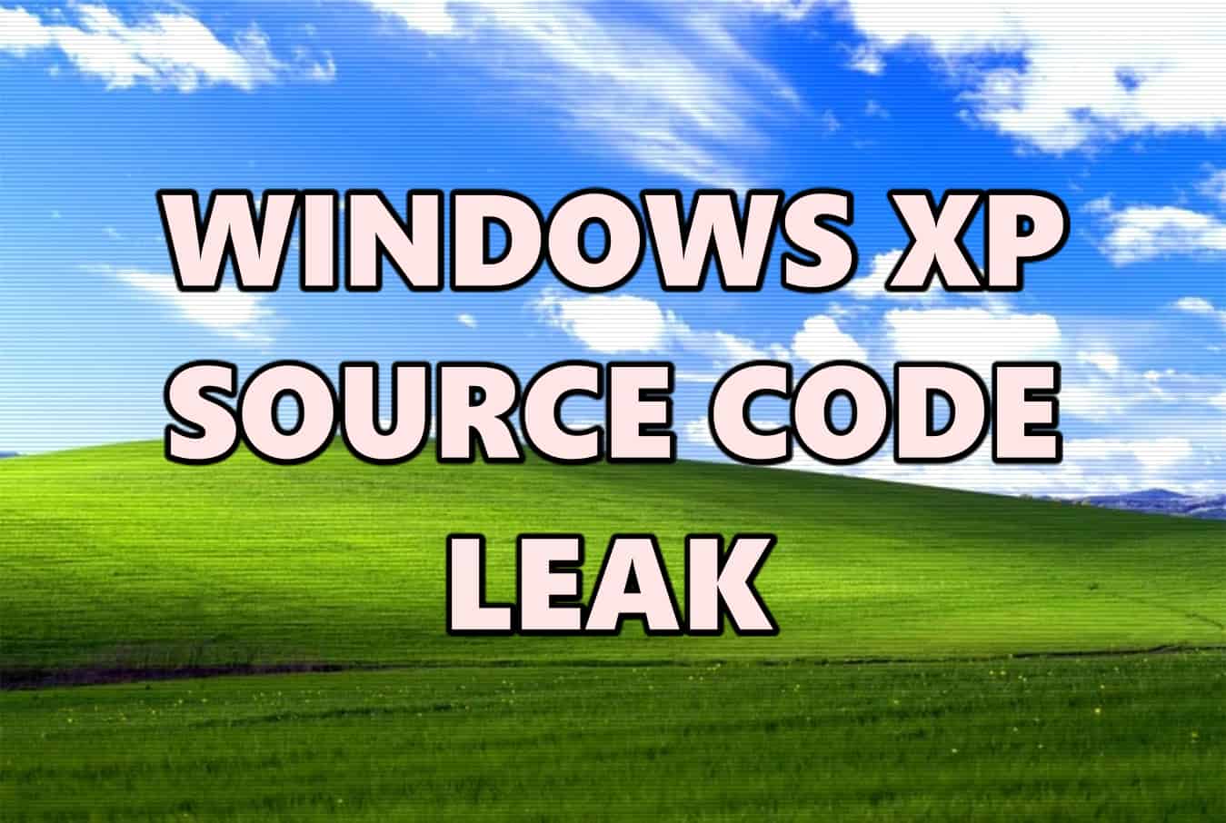 Microsoft investigating Windows XP, Server 2003 source sode leak