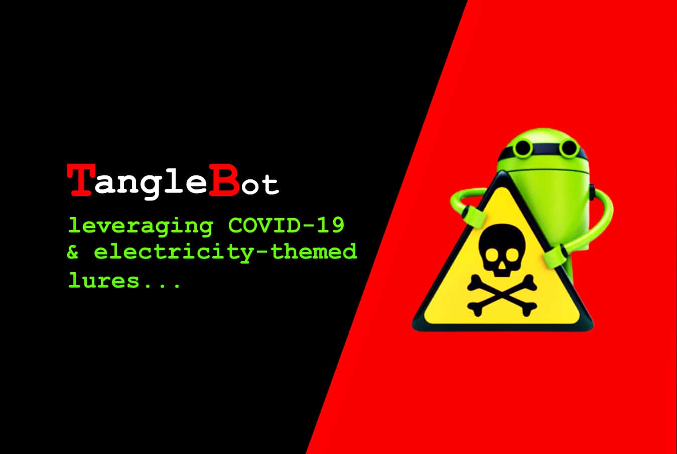 TangleBot Android malware hijacks phone to steal login credentials
