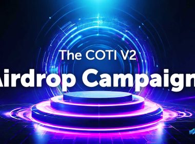 COTI Announces Upcoming V2 Airdrop Campaign Worth +10M USD